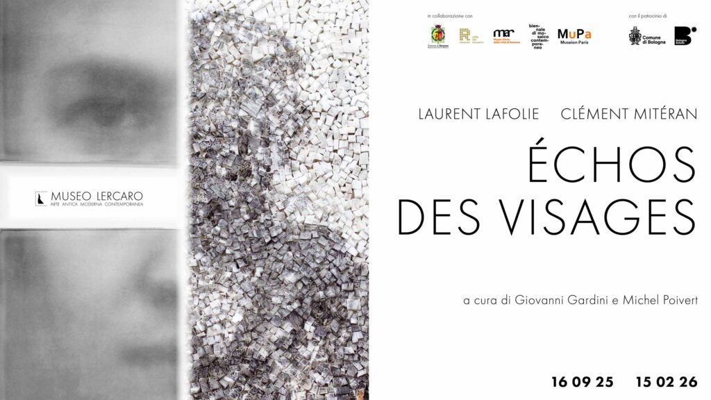Poster of the exhibition by Clément Mitéran and Laurent Lafolie, curated by Michel Poivert. The poster features two half-faces, works by Lafolie and Mitéran. The exhibition is titled “Echoes of Faces” and takes place in Bologna, Italy.